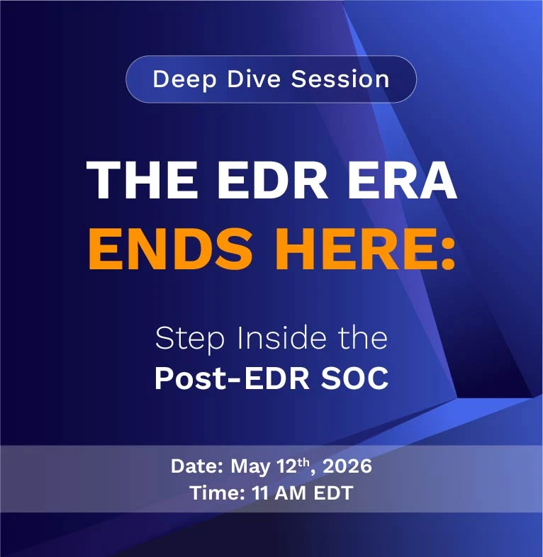 Step inside the Post-EDR SOC