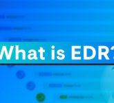 Define EDR (Endpoint Detection and Response)