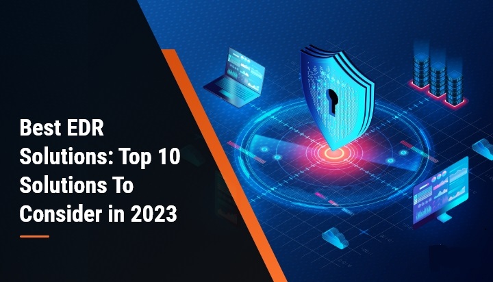 Top EDR Solutions